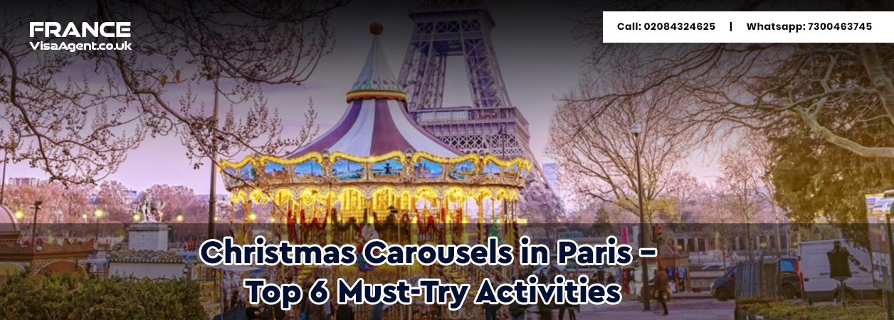 Christmas Carousels in Paris – Top 6 Must-Try Activities