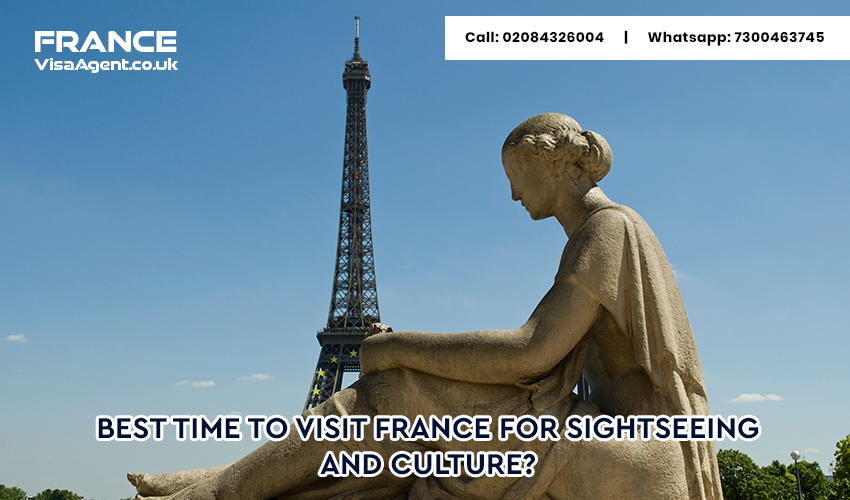 Best time to visit France for sightseeing and culture