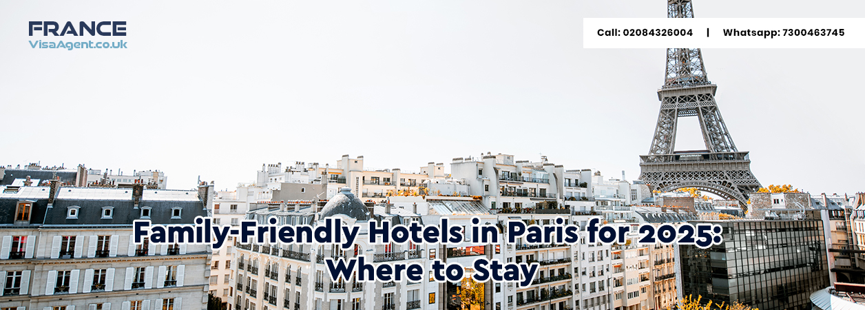 Family-Friendly Hotels in Paris for 2025 Where to Stay